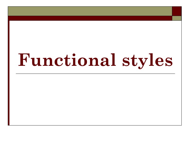 Functional styles